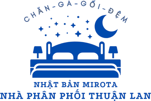 NHÀ PHÂN PHỐI CHĂN – GA – GỐI – ĐỆM NHẬT BẢN MIROTA THUẬN LAN